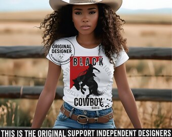 Black Cowboy Shirt|Black History Shirt|Black Rodeo|Black Western|African American Rodeo Shirt|Black Woman Shirt|Black Power Tee|Black Pride
