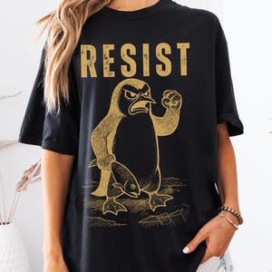 Penguins Resist Shirt|Flippers Up T Shirt|Penguin Shirt|Penguins Against Tariffs|Political Shirt|Anti Trump Shirt|Funny Penguin Memes TShirt
