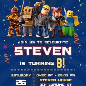 May include: A blue and yellow Roblox birthday party invitation with a cartoon image of Roblox characters. The invitation says "Join us to celebrate Steven is turning 8!" with the date and time of the party, the address, and RSVP information.