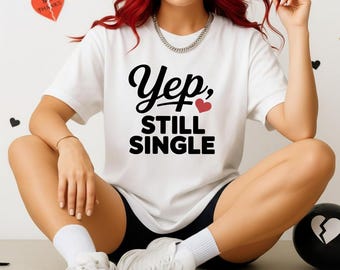 Anti Valentines Day Shirt, Funny Single Valentine Tee, Galentines Day Shirt, Unisex Graphic Tee