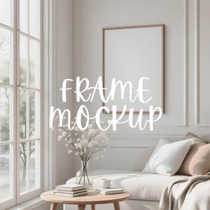 Vertical Frame Mockup : Home Interior Scene, Minimalist Portrait Frame Template ( JPG & PSD Digital Download )