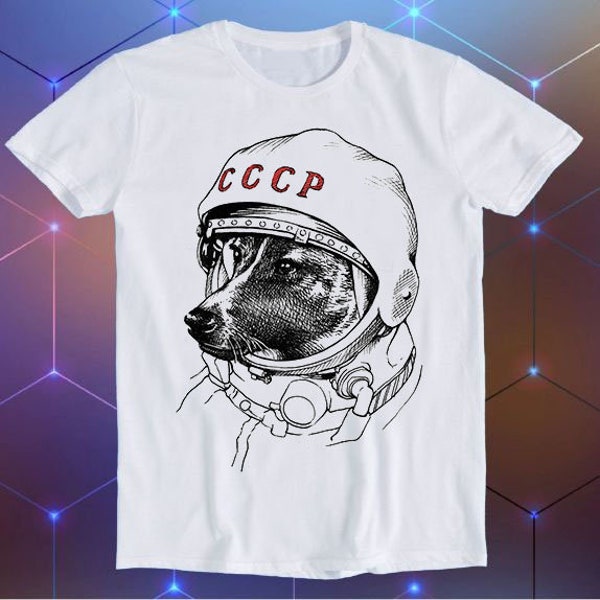 Laika astronauta perro Rusia dibujo arte arte eslogan broma camiseta Meme película música Cool divertido regalo camiseta E444