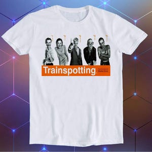 Trainspotting 90s Meme Unisex Gamer Cult Movie Music Cool Funny Gift T Shirt E245