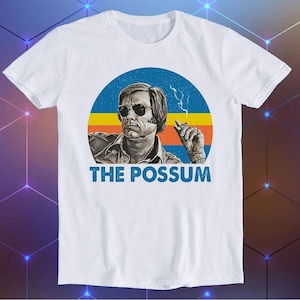 The Possum Country Music Novelty Meme Gift Funny Tee Style Unisex Gamer Cult Movie T Shirt E952