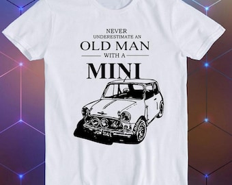 Never Underestimate An Old Man With A Mini Classic Car Design Best Seller Funny Meme Men Women Fashion Top Retro Gift Tee T Shirt E1480