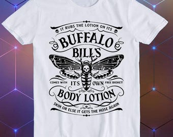 Buffalo Bill’s Body Lotion It Rubs Basket Retro Funny Art Drawing Gamer Cartoon Anime Cult Meme Music Movie Gift Top Tee T Shirt E1173