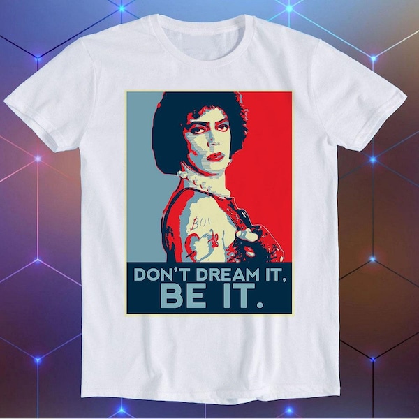 Dont Dream It Be It The Rocky Horror Show Theatre Poster Pride Joke Funny Retro Mens Womens Unisex Cartoon Anime Top Gift Tee T Shirt E1234