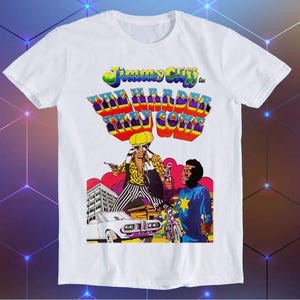 The Harder They Come Poster Jimmy Cliff Film Reggae Music Meme Joke Funny Retro Mens Womens Unisex Cartoon Anime Top Gift Tee T Shirt E1197