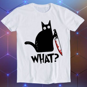 Cat What Murderous Black Cat With Knife Funny Gift T Shirt E584