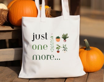 Just One More Tote bag, Hanging Planter Tote bag, Plant Lovers, Gift For Gardeners, Modern Totebag, Plant Shopping Bag, Plant Lover Gifts