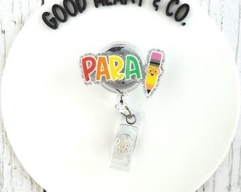 Para Badge Reel, Paraprofessional Badge Reel, School Staff ID Holder, Pencil Badge Reel, Rainbow Badge Reel, Para Educator Badge Reel