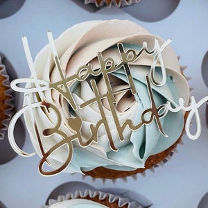 Acrylic Happy Birthday Cupcake Topper / Cake Charm - Lovely Bubbly Makes - Gold or Silver Acrylic