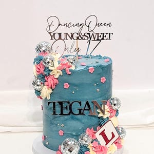 Dancing Queen, Young & Sweet, Only 17 - Cake Topper - Lovely Bubbly