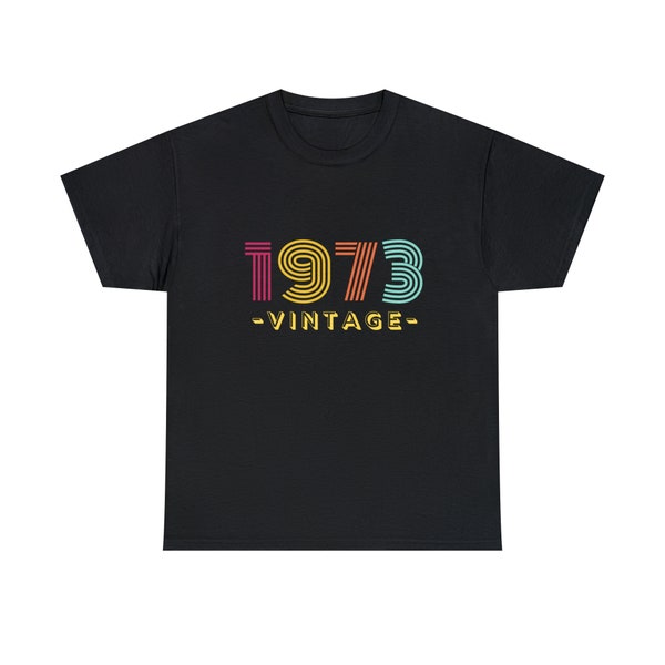 1973 T-Shirt | Classic Shirt | Vintage Shirt | Retro Shirt | Cotton Tee | Gift For Her | Gift for Him