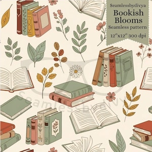 May include: A seamless pattern featuring stacks of books, open books, and floral elements in shades of green, orange, and pink on a cream background. The text "Bookish Blooms" and "Seamless pattern" is visible. The pattern is 12"x12" and 300 dpi.