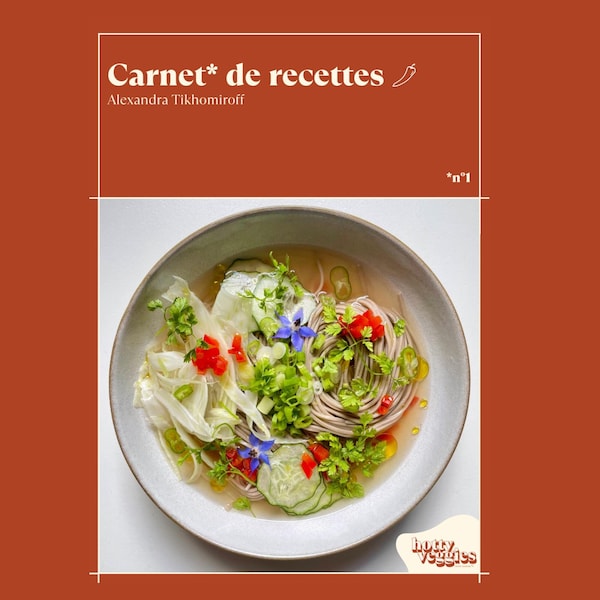 Carnet de recettes n1 - E-book de recettes végétariennes par Alexandra Tikhomiroff - Hotty Veggies