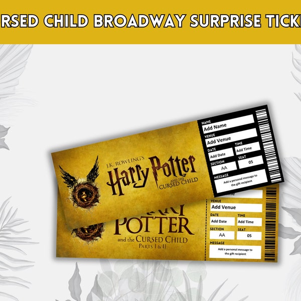 Editable Cursed Child Broadway Surprise Ticket, Printable Ticket, Event Admission Ticket, Surprise Ticket, Gift Ticket, Instant Download