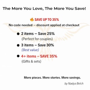 May include: White graphic with text: "The More You Love, The More You Save!" and "SAVE UP TO 35%." Details savings on 2, 3, and 4+ items. Includes the text "More pieces. More stories. More savings. by Nadya Belch."