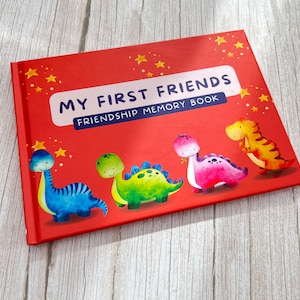 Friendship Memory Book | My First Friends - Dinosaurs | Keepsake for Children | For early readers (approx. 4 - 5 years old)