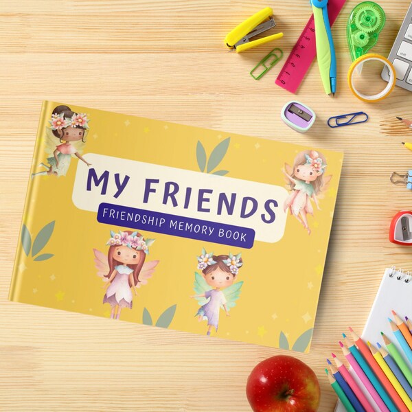 Friendship Memory Book | My Friends - Fairies | Keepsake for Children | For intermediate readers (approx. 6 - 7 years old)