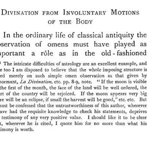 May include: A black and white text excerpt from a book about divination from involuntary motions of the body. The text discusses the role of omens in classical antiquity and the difficulties of astrology.
