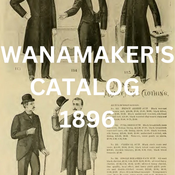 1896 Antique Wanamaker's Department Store Catalog Instant Download DIGITAL BOOK. Vintage women, mens and childrens fashion catalogue