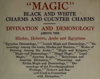 1910 Black & White Magic. Antique DIGITAL BOOK Instant Download. Demonology, divination, supernaturalism, prophecy