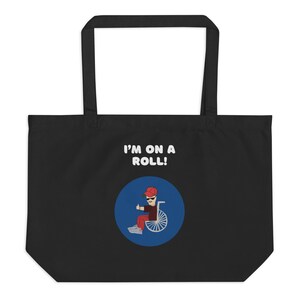 Funny Disabled I&#39;m On A Roll Tote Bag