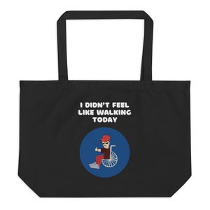 Funny Disabled I Didn&#39;t Feel Like Walking Today Tote Bag