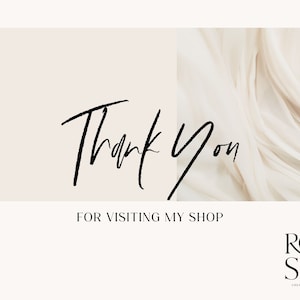 May include: A digital graphic with the words "Thank You" in elegant black script, followed by "FOR VISITING MY SHOP" in a smaller font. The background is a soft beige with a draped fabric on the right side. The shop's logo is at the bottom.