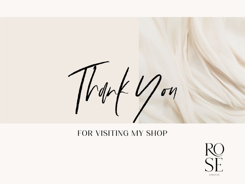 May include: A digital graphic with the words "Thank You" in elegant black script, followed by "FOR VISITING MY SHOP" in a smaller font. The background is a soft beige with a draped fabric on the right side. The shop's logo is at the bottom.