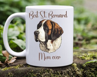 Best St. Bernard mom ever mug, St Bernard mug, Cute gift for St Bernard lover, st Bernard dog, st Bernard mom, office mug, boho mug