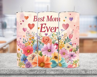 Mother's Day Tumbler Wrap, Best Mom Ever 20 oz Skinny Tumbler Sublimation Design, Mom Tumbler Wrap, Best Mom PNG, Mom PNG, Digital Download