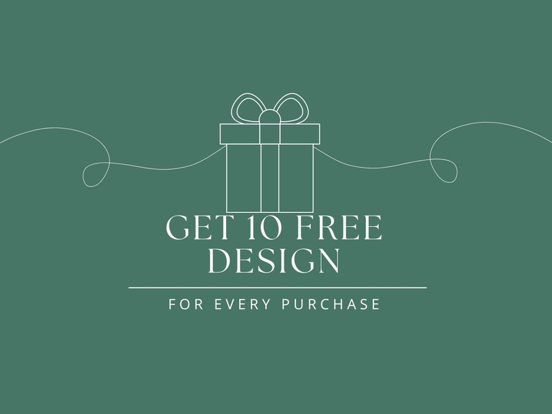May include: A white line drawing of a gift box with a bow on a teal background. The text "GET 10 FREE DESIGN" is above the text "FOR EVERY PURCHASE". The design is simple and elegant.