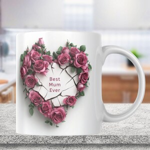 Best Mom Ever Mothers Day Mug Wrap, pink Roses Heart 11oz & 15oz Mug Sublimation Design, 3D Pink Roses Heart on a Wall Floral Mug Wrap PNG