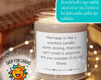 Marriage is Like a Scented Candle - 9oz Soy Scented Candle, Eco-friendly, Non-Toxic - Perfect Wedding Gift