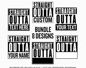 Straight Outta Png, Straight Outta Your Text SVG, Straight Outta Energy PNG, Bundle Straight Outta pre-k, Straight Outta Blank Template png