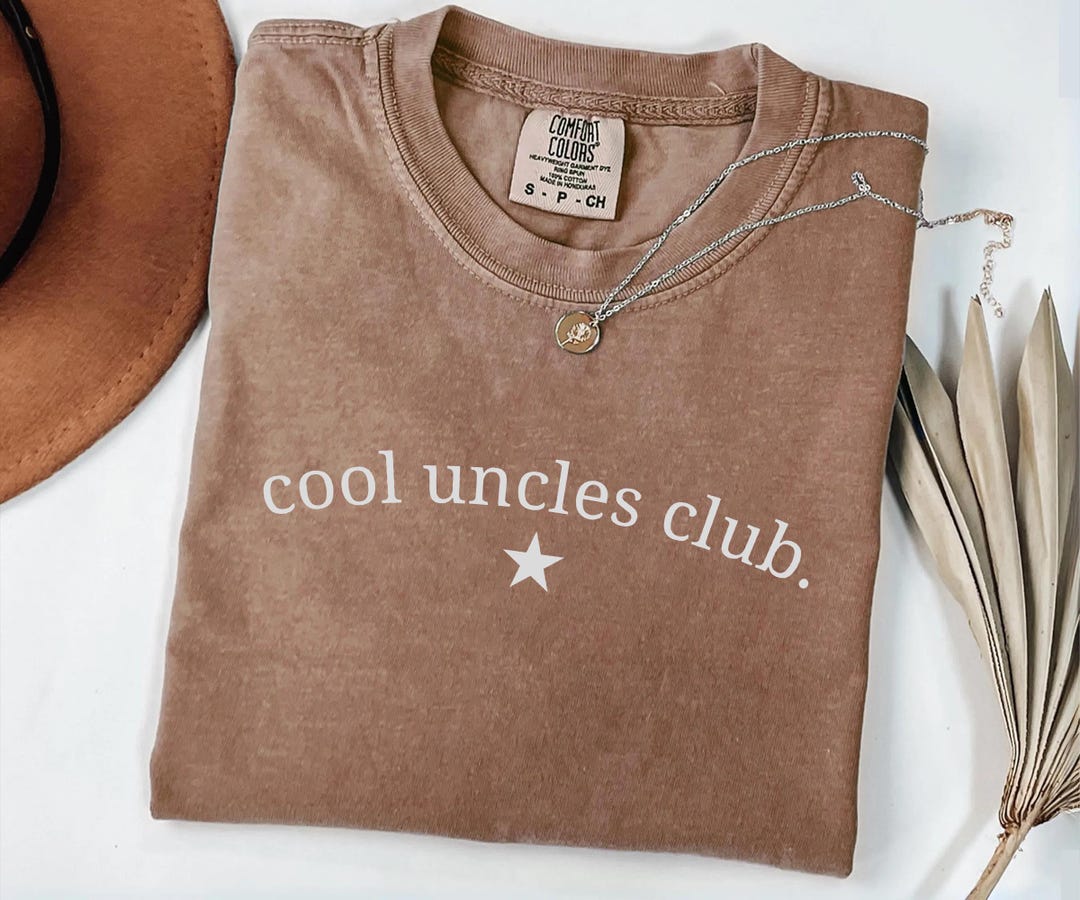 Cool Uncles Club, the Cool Uncle Shirt Design, Uncle Appreciation ...
