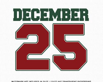 December 25 Png Svg DTF, Christmas Png, Distressed December 25 PNG, Holiday Svg, Sublimation, Cut File For Cricut