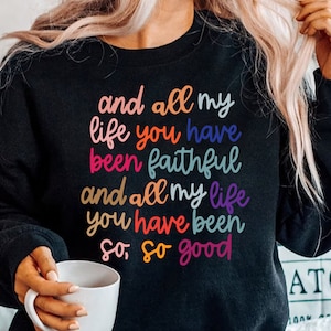 And all my life you have been faithful, all my life you have been faithful bright color PNG