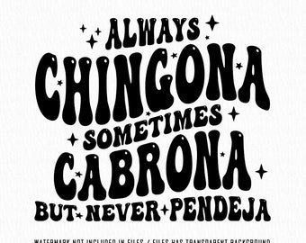 Chingona SVG, Always Chingona Sometimes Cabrona but Never Pendeja svg, Chingona Papel Picado PNG High Resolution Files