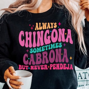 Chingona SVG, Always Chingona Sometimes Cabrona but Never Pendeja svg, Chingona Papel Picado PNG High Resolution Files
