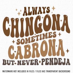 Chingona SVG, Always Chingona Sometimes Cabrona but Never Pendeja svg, Chingona Papel Picado PNG High Resolution Files