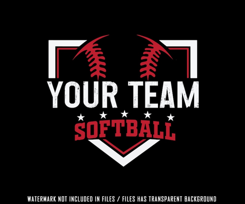 May include: A red and white softball graphic with the text "YOUR TEAM SOFTBALL" in white with a distressed look. The graphic is set inside a white baseball diamond.