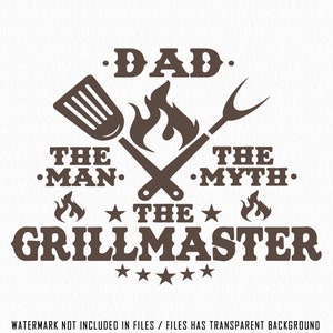 Grillmaster Svg, GrillFather Png, Dad The Man The Myth The GrillMaster Svg Png, The Grillmaster Png, BBQ Dad Svg High Resolution