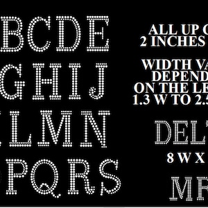 Puede incluir: Un conjunto de letras mayúsculas de la A a la S en un diseño de pedrería blanca. Las letras tienen 5 cm de alto y el ancho varía según la letra, de 3,3 a 6,3 cm de ancho. El texto "ALL UP CASE 2 INCHES HIGH", "WIDTH VARIES DEPENDING ON THE LETTER! 1.3 W TO 2.5 WIDE", "DELTA 8WX2H" y "MRS" también se incluye en la imagen.