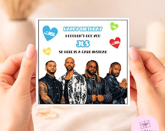 JLS Birthday Card - Sorry Couldn’t Get You, Beat Again, Everybody In Love, Aston Merrygold, Marvin Humes, JB Gills, Oritsé Williams, Bday