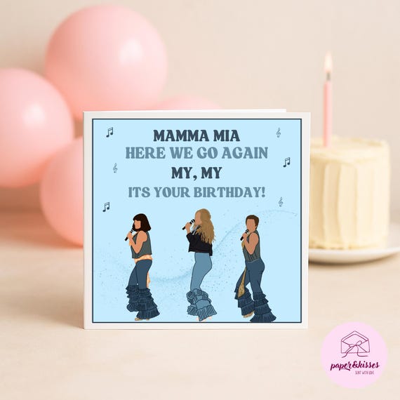Mamma Mia themed Birthday Card, ABBA, Dancing Queen, Donna & the Dynamos, Here we go again, Girls Birthday Cards, Movie Birthday Cards
