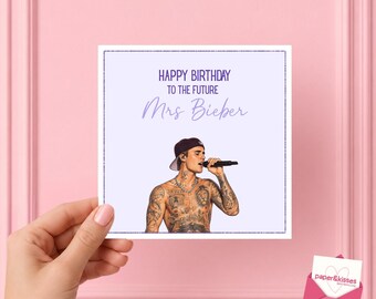 Mrs Bieber Birthday Card - Justin Bieber Card, Belieber, SWAG Album, Purpose Album, Justin, Biebs Card, Future Mrs Bieber, Never Say Never