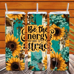Inspirational Sunflower Tumbler Design: Motivational Quote PNG (Digital)
